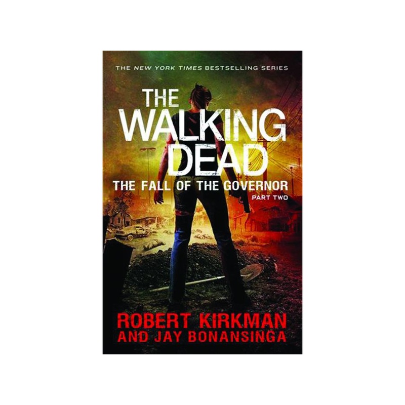 Thomas Dunne Books – The Walking Dead Novel (2014) Vol. 004 – Fall of The Governor Part 2 (Cond. VF-) – HC0186