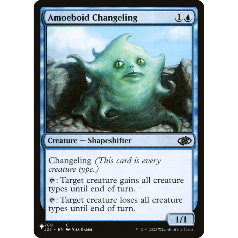 Amoeboid Changeling (J22) [The List]