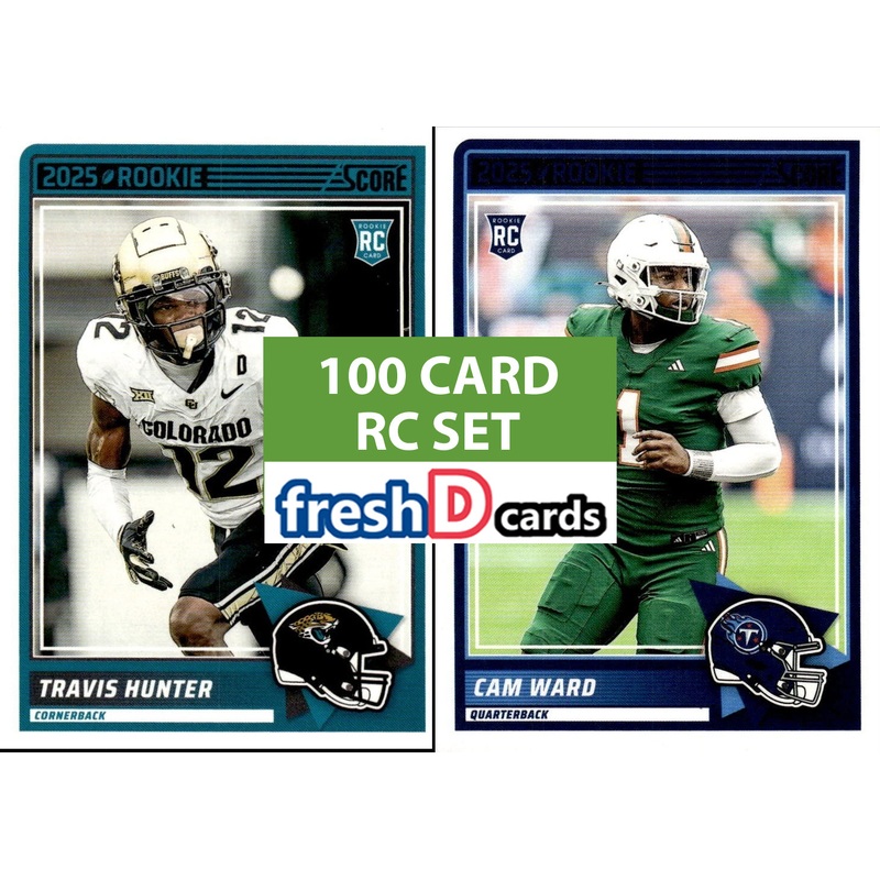 2025 SCORE Complete Set of 100 Base RCs Cam Ward Travis Hunter Jeantry Egbuka