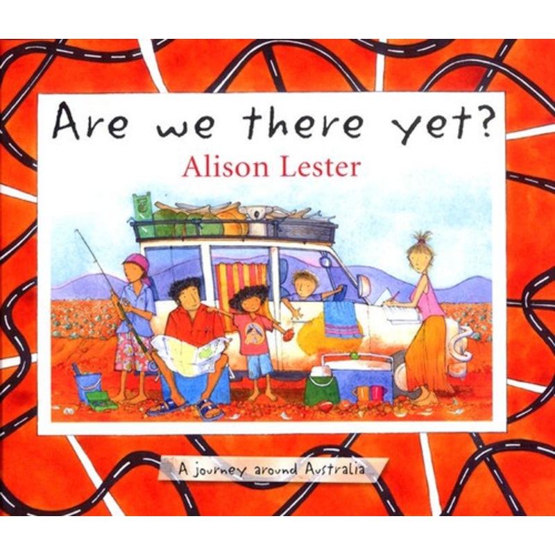 “Are We There Yet? by Alison Lester (Hardcover)”