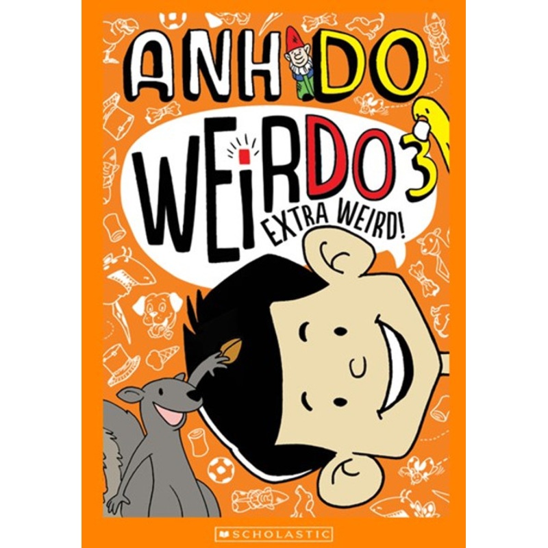 “Anh Do – WeirDo – Extra Weird Book 3”