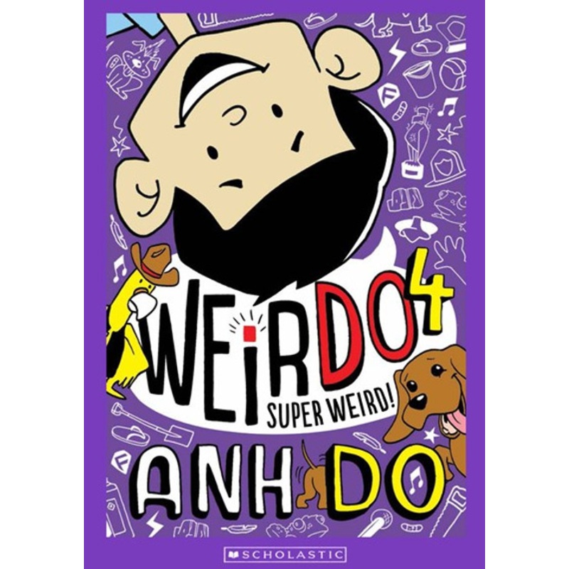 “Anh Do – WeirDo – Super Weird Book 4”