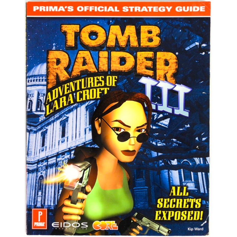 Tomb Raider III 3 Strategy Guide [Prima] (Game Guide)