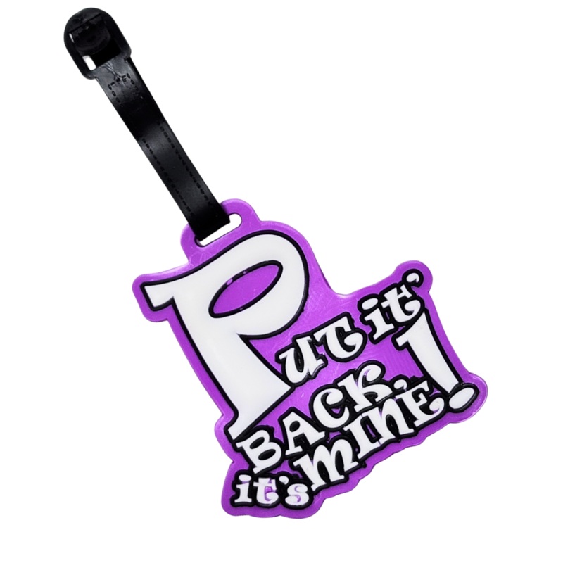 Put It Back, It’s Mine – Luggage Tag – Purple