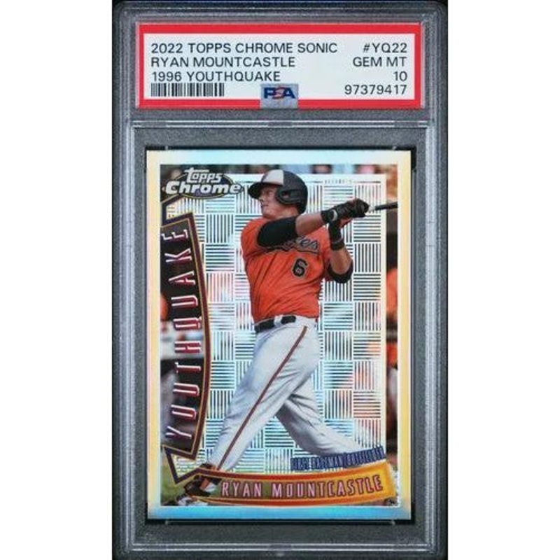 Ryan Mountcastle 2022 Topps Chrome Sonic 1996 Youthquake #YQ22 PSA 10